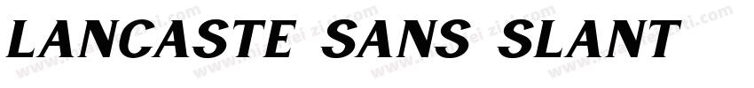 Lancaste Sans Slant字体转换